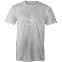 Load image into Gallery viewer, Maniac on a Mission - Men's Tee